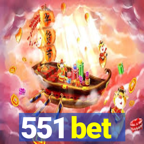 551 bet